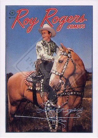ROY ROGERS, KING OF THE COWBOYS COMIC CARD SET SERIES 1 [foil signature of 13]