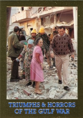 TRIUMPHS & HORRORS OF THE GULF WAR