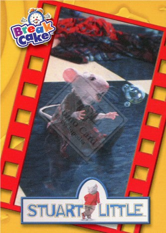STUART LITTLE [Break Cake]