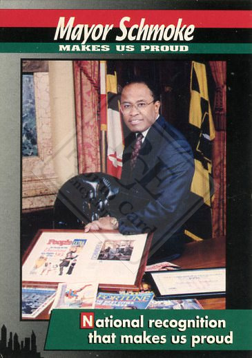 MAYOR SCHMOKE MAKES US PROUD