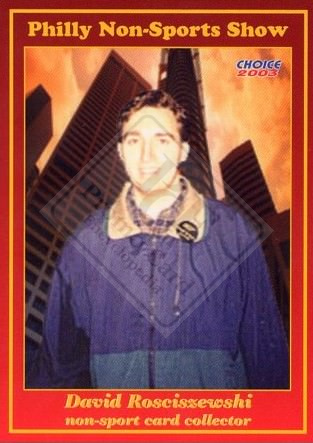 PHILLY NON-SPORTS CARD SHOW [1994-present] cards 1 to 50
